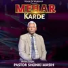 About Mehar Karde Song